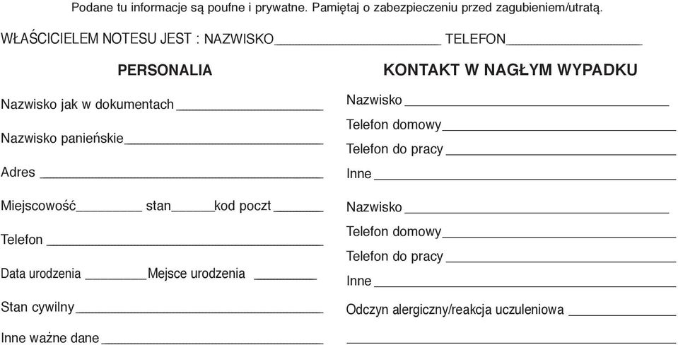 Miejscowość stankod poczt Telefon Data urodzenia Mejsce urodzenia Stan cywilny Inne ważne dane KONTAKT W NAGŁYM