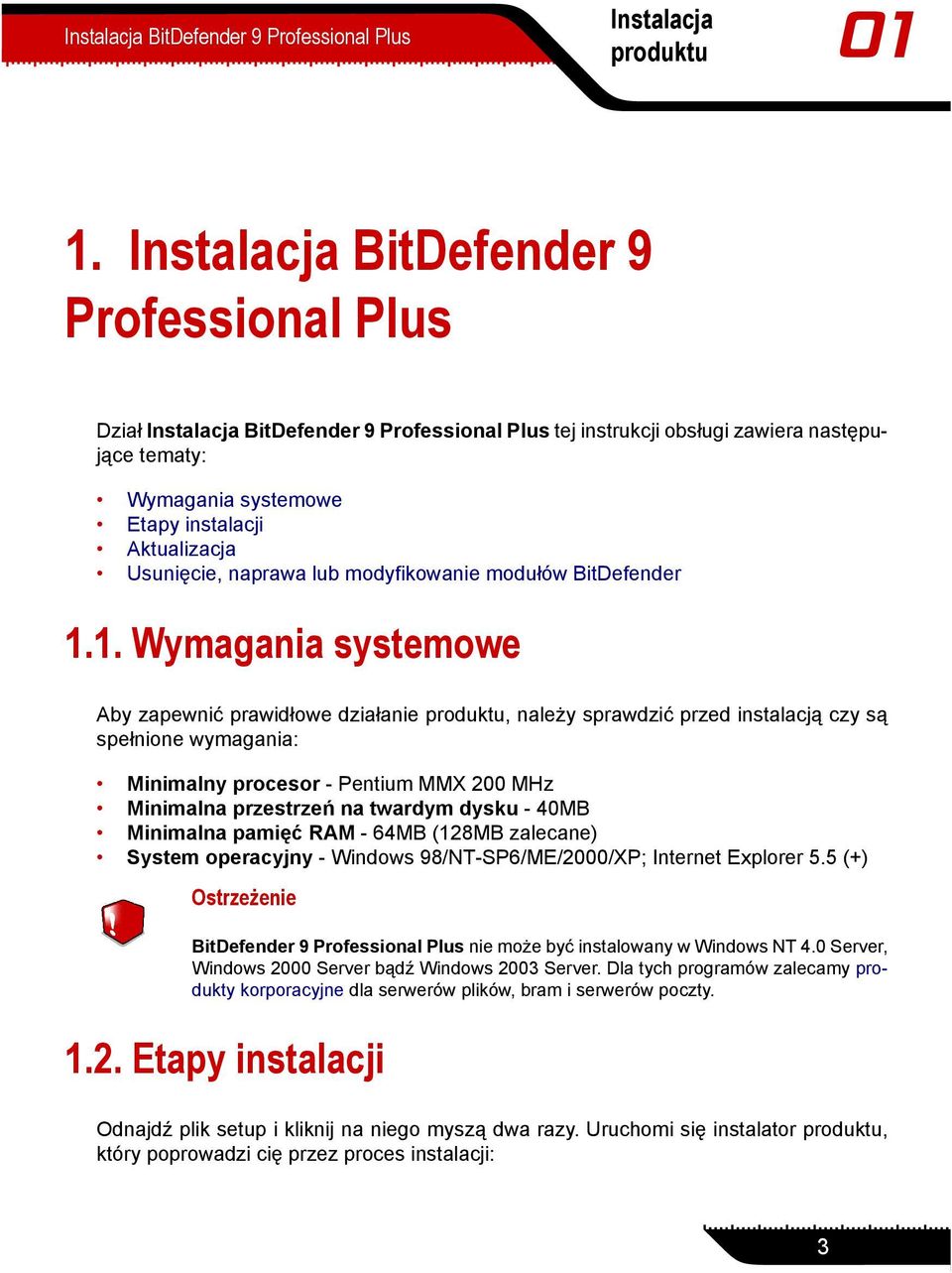 Usunięcie, naprawa lub modyfikowanie modułów BitDefender 1.