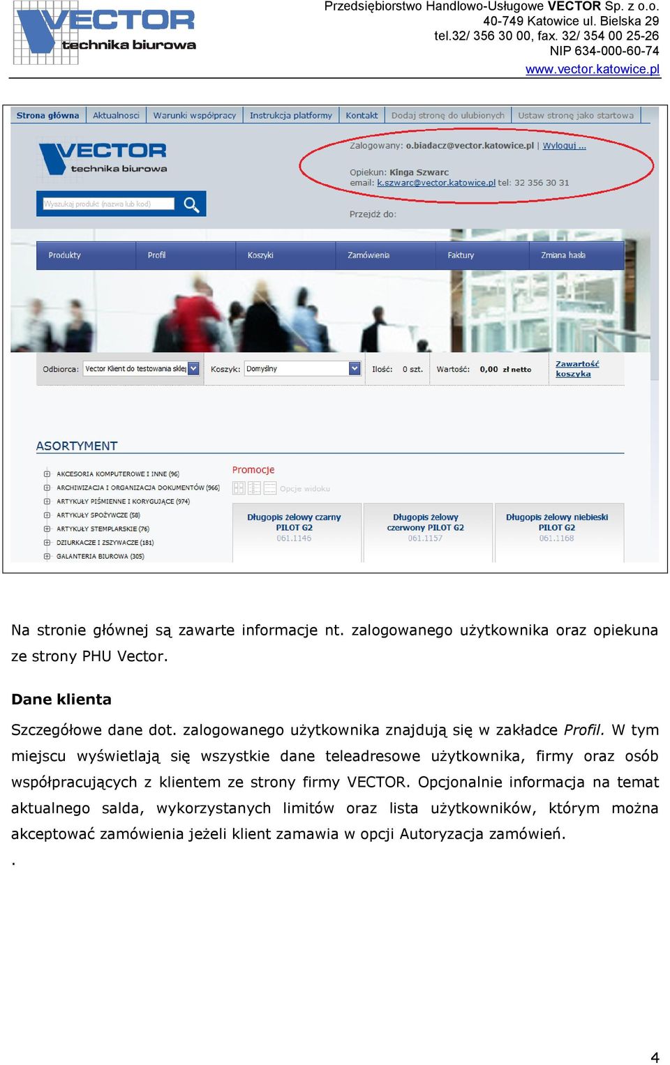 W tym miejscu wyświetlają się wszystkie dane teleadresowe użytkownika, firmy oraz osób współpracujących z klientem ze strony firmy