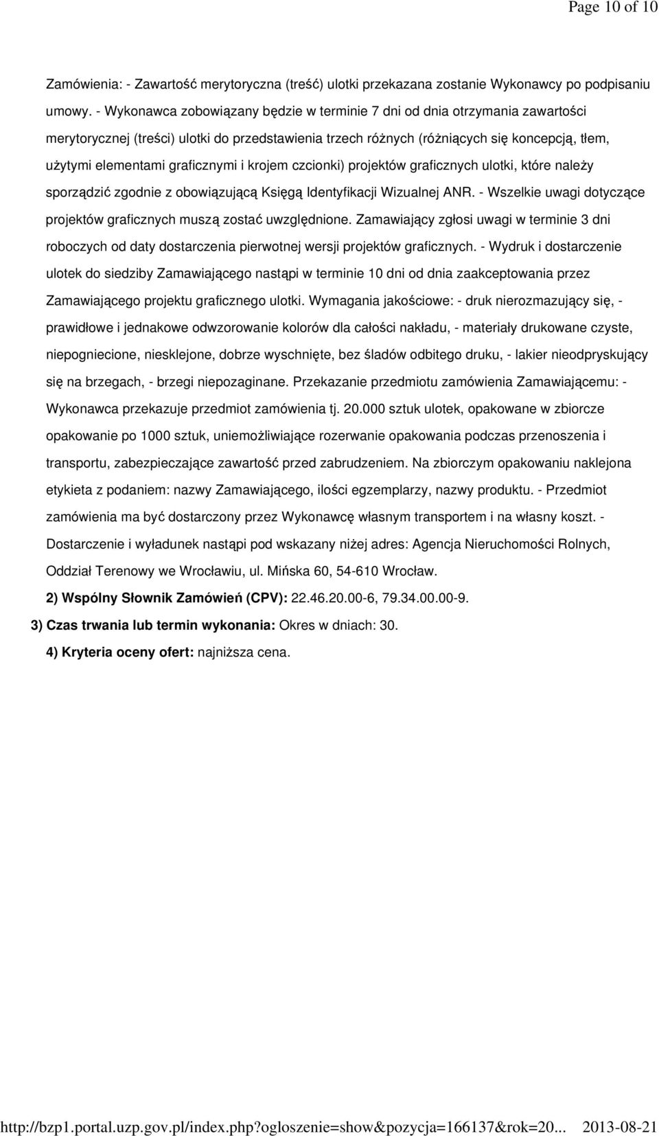 graficznymi i krojem czcionki) projektów graficznych ulotki, które należy sporządzić zgodnie z obowiązującą Księgą Identyfikacji Wizualnej ANR.