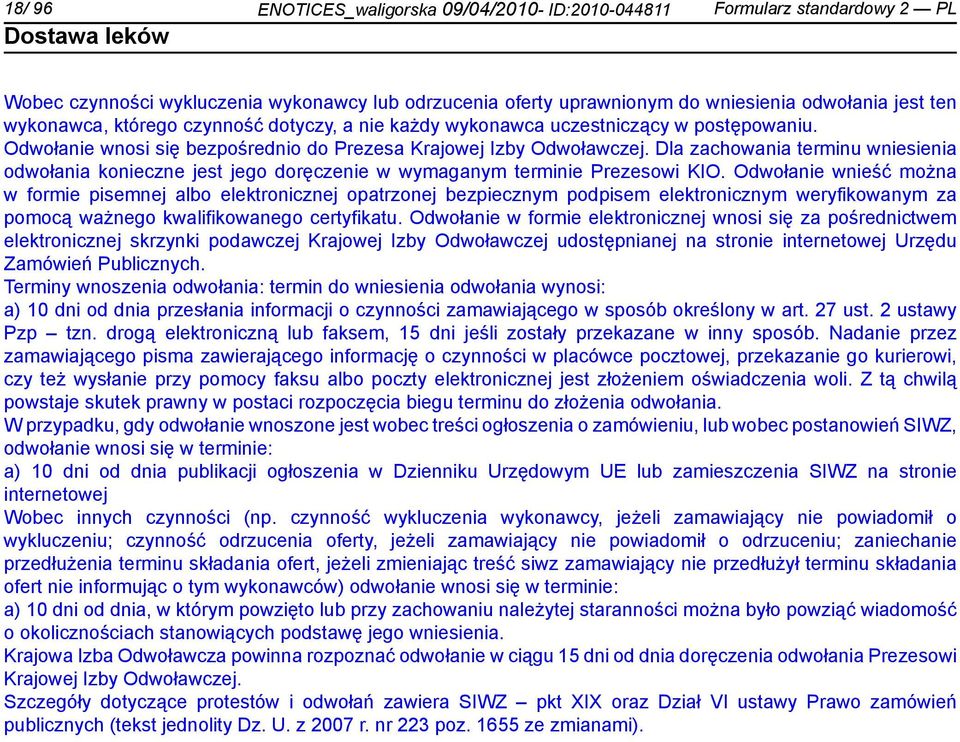 Dla zachowania terminu wniesienia odwołania konieczne jest jego doręczenie w wymaganym terminie Prezesowi KIO.