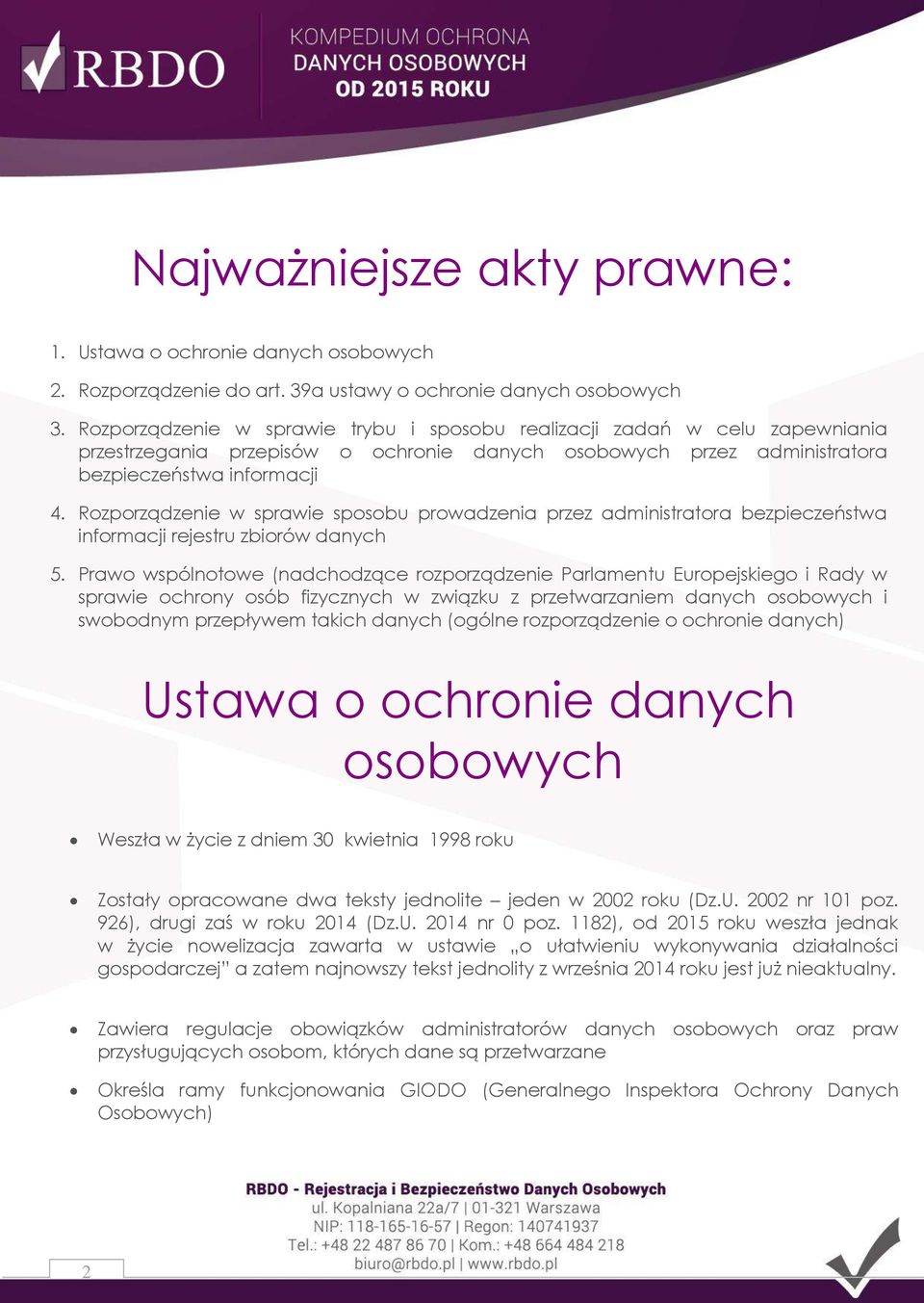 Rozporządzenie w sprawie sposobu prowadzenia przez administratora bezpieczeństwa informacji rejestru zbiorów danych 5.