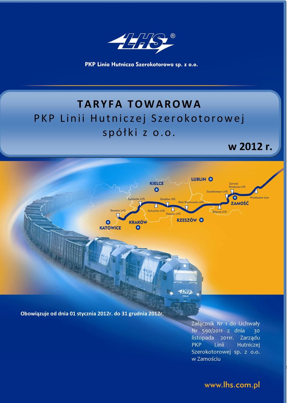 Obowiązuje od dnia 01 stycznia 2012r. do 31 grudnia 2012r.