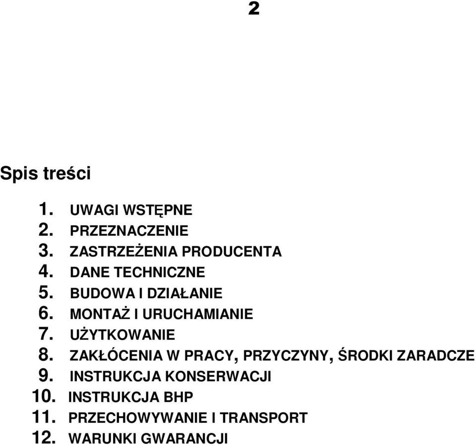 MONTAŻ I URUCHAMIANIE 7. UŻYTKOWANIE 8.