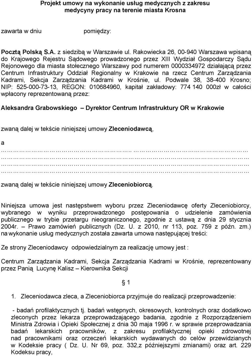 przez Centrum Infrastruktury Oddział Regionalny w Krakowie na rzecz Centrum Zarządzania Kadrami, Sekcja Zarządzania Kadrami w Krośnie, ul.