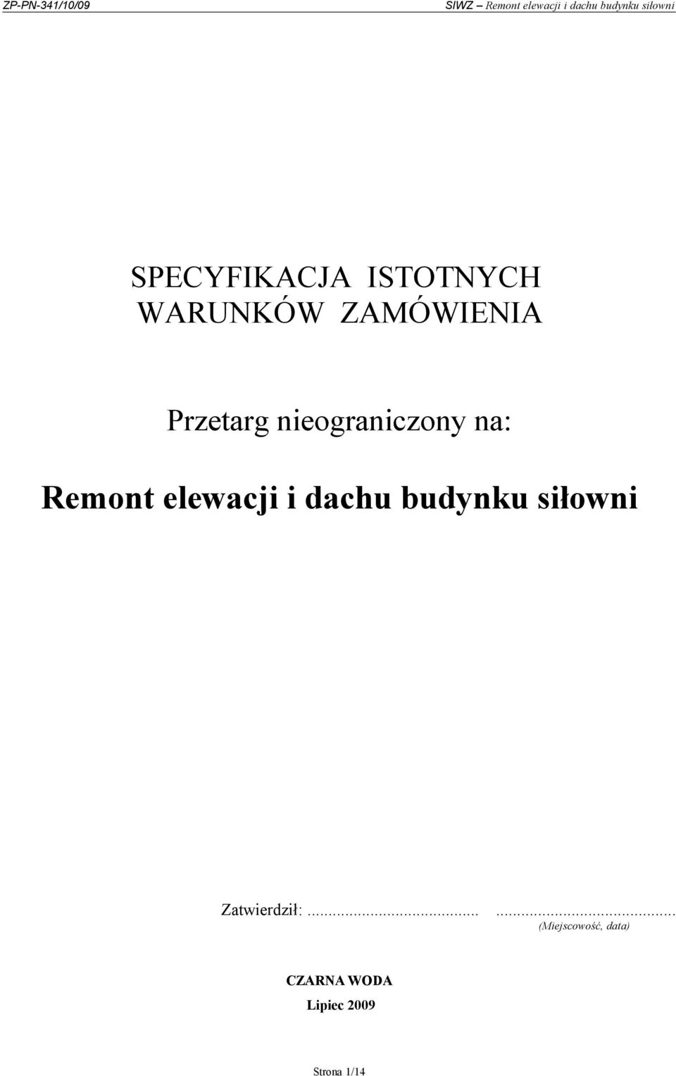 dachu budynku siłowni Zatwierdził:.