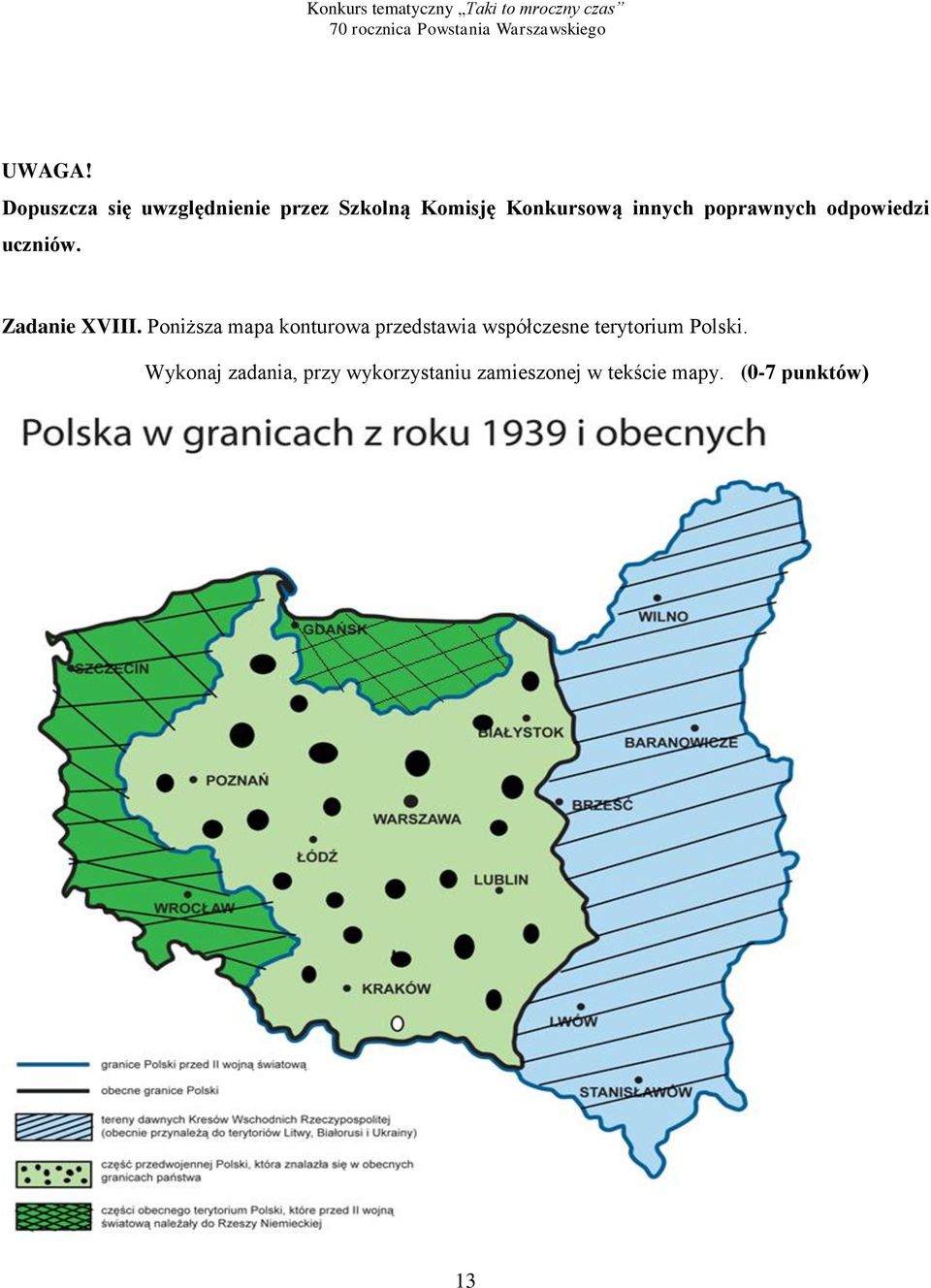 innych poprawnych odpowiedzi uczniów. Zadanie XVIII.