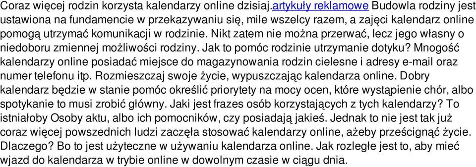 Nikt zatem nie można przerwać, lecz jego własny o niedoboru zmiennej możliwości rodziny. Jak to pomóc rodzinie utrzymanie dotyku?