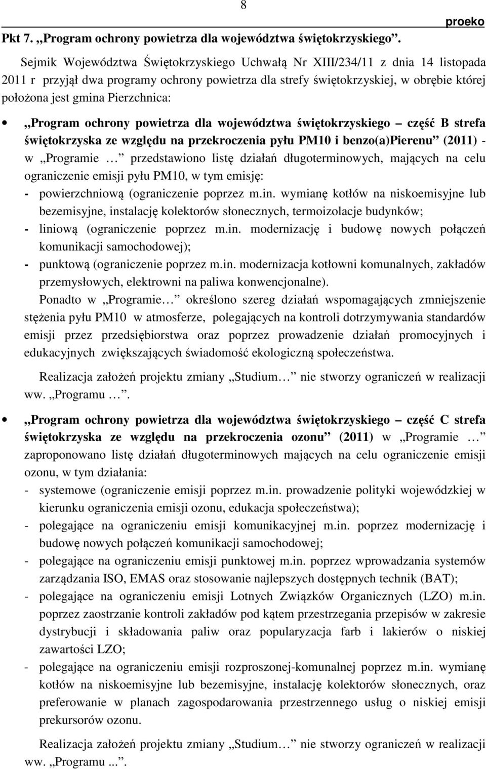 Pierzchnica: Program ochrony powietrza dla województwa świętokrzyskiego część B strefa świętokrzyska ze względu na przekroczenia pyłu PM10 i benzo(a)pierenu (2011) - w Programie przedstawiono listę