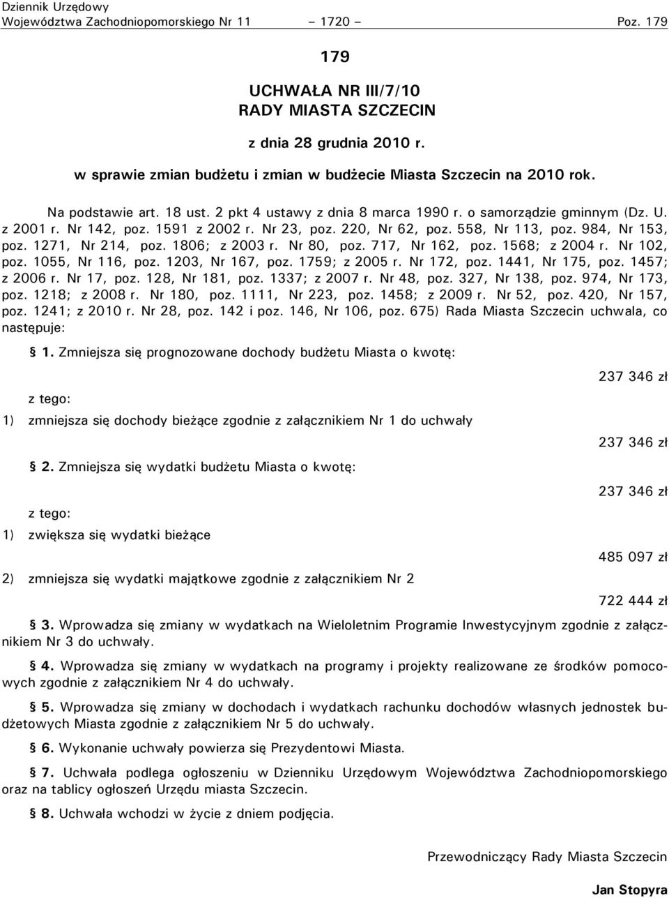 1591 z 2002 r. Nr 23, poz. 220, Nr 62, poz. 558, Nr 113, poz. 984, Nr 153, poz. 1271, Nr 214, poz. 1806; z 2003 r. Nr 80, poz. 717, Nr 162, poz. 1568; z 2004 r. Nr 102, poz. 1055, Nr 116, poz.