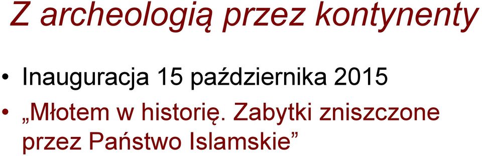 2015 Młotem w historię.