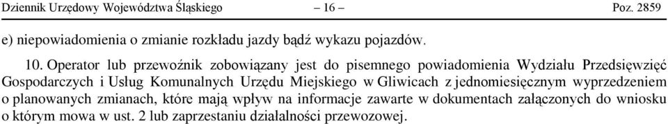 Komunalnych Urzędu Miejskiego w Gliwicach z jednomiesięcznym wyprzedzeniem o planowanych zmianach, które mają wpływ na