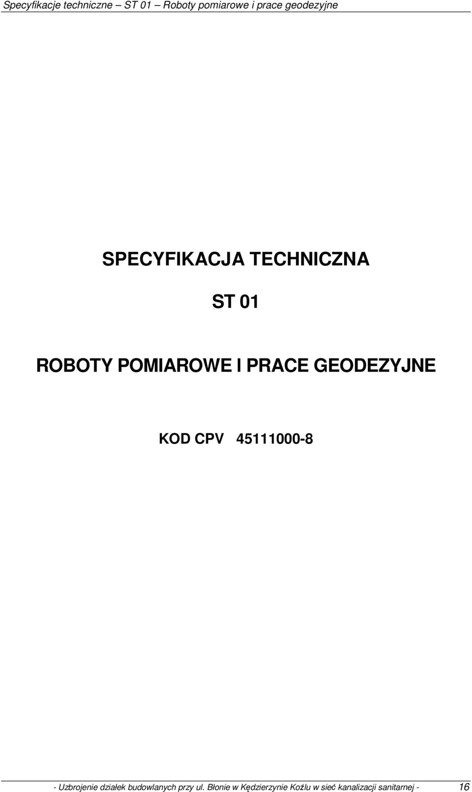 PRACE GEODEZYJNE KOD CPV 45111000-8 - Uzbrojenie działek