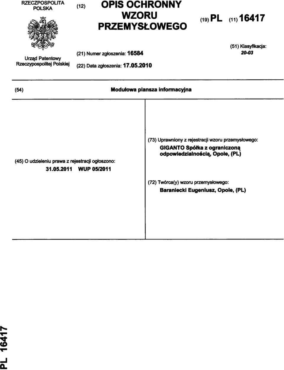 2010 (51) Klasyfikacja: 20-03 (54) Modułowa plansza informacyjna (45) O udzieleniu prawa z rejestracji ogłoszono: 31.05.