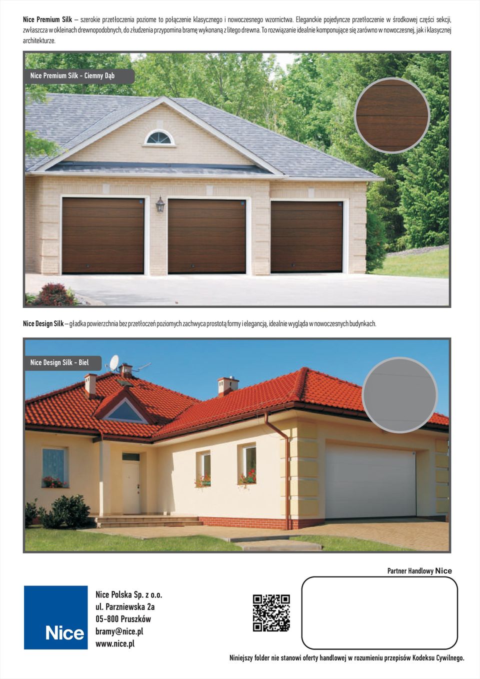 To rozwi¹zanie idealnie komponuj¹ce siê zarówno w nowoczesnej, jak i klasycznej architekturze.