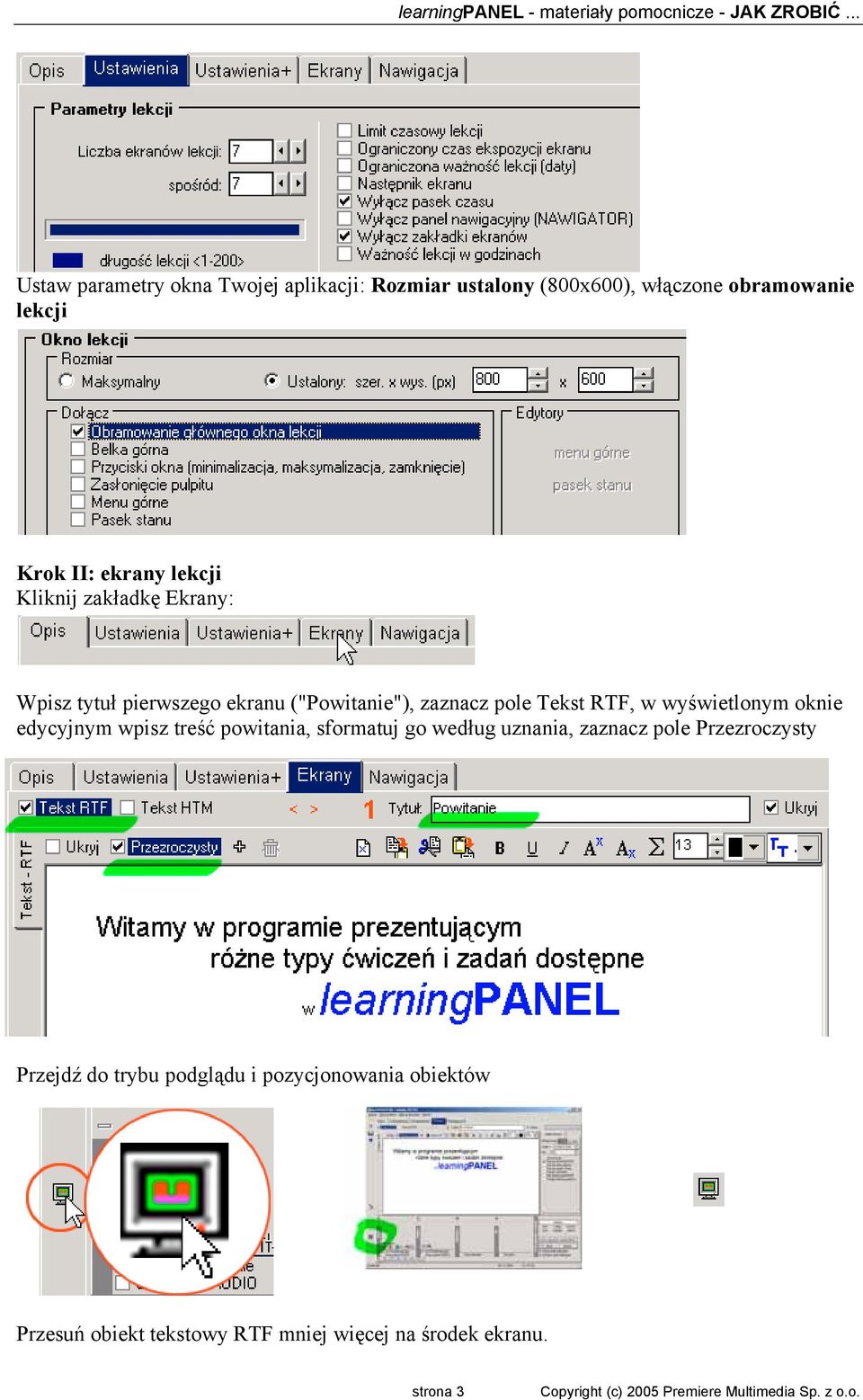 wyświetlonym oknie edycyjnym wpisz treść powitania, sformatuj go według uznania, zaznacz pole Przezroczysty