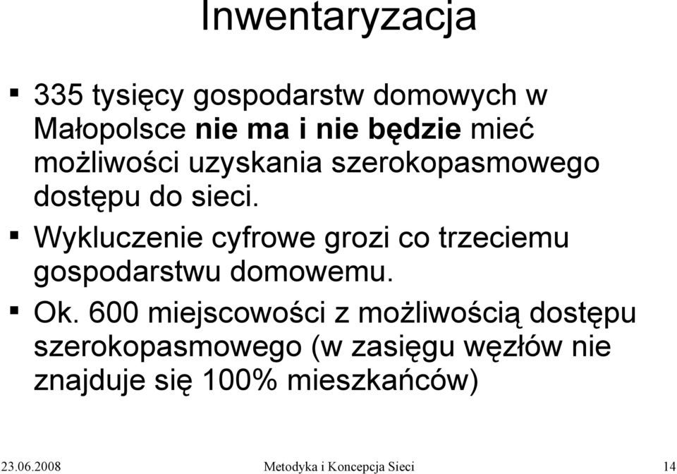 Wykluczenie cyfrowe grozi co trzeciemu gospodarstwu domowemu. Ok.