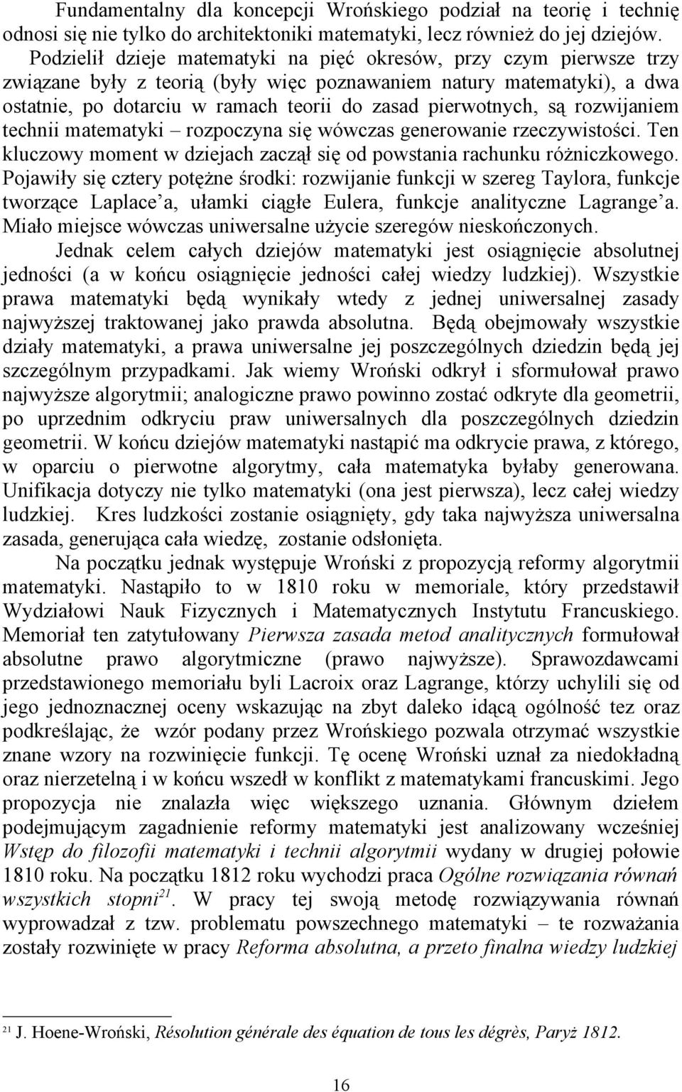 ateatyk rozpoczyna sę wówczas generowane rzeczywstośc. Ten kluczowy oent w dzejach zaczął sę od powstana rachunku różnczkowego.