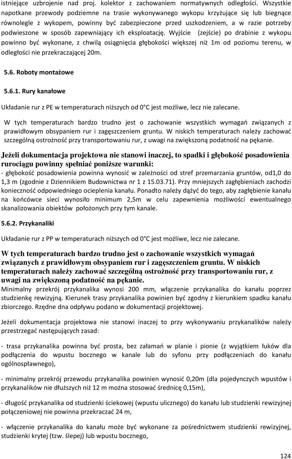 sposób zapewniający ich eksploatację.