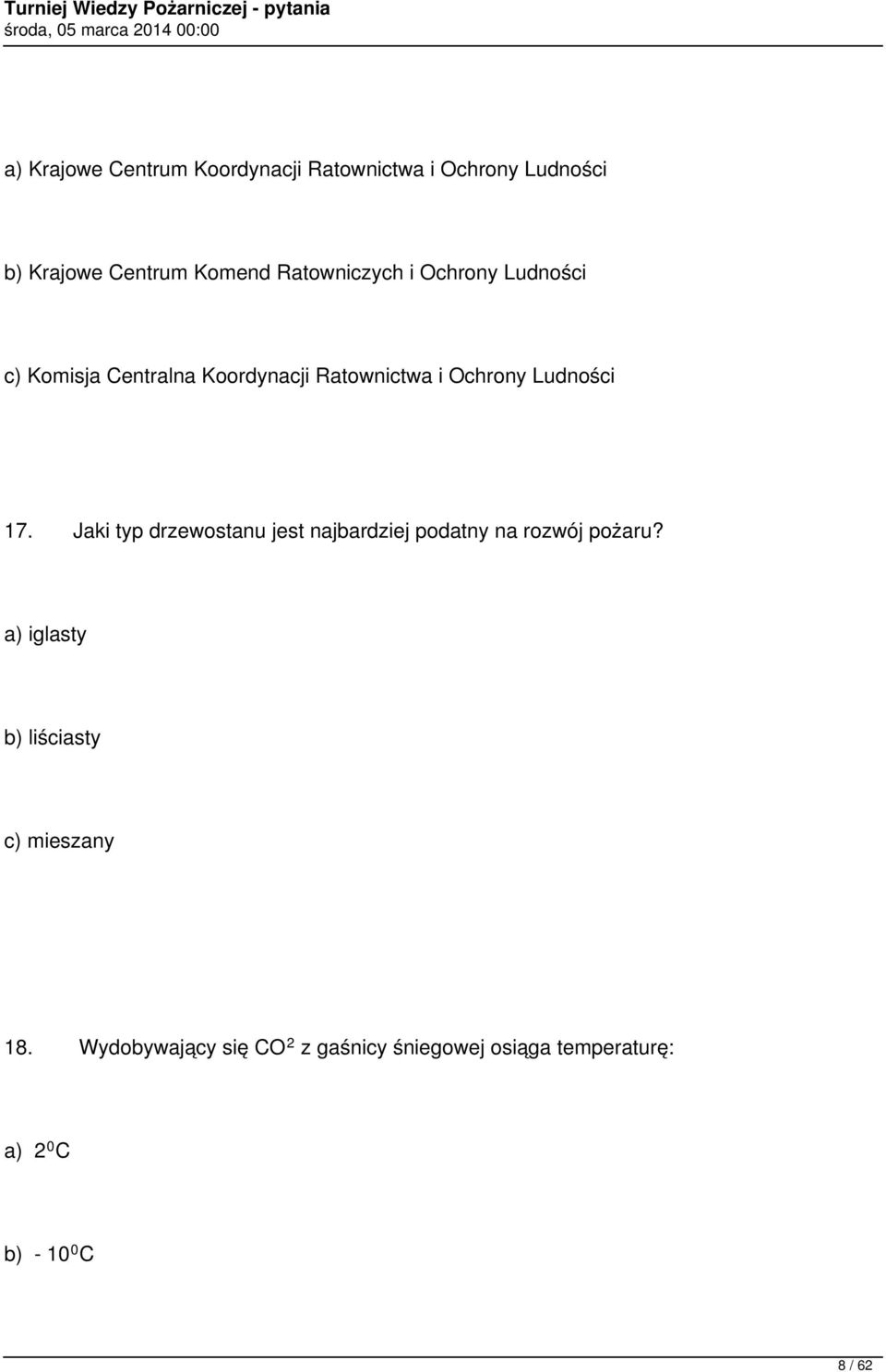 17. Jaki typ drzewostanu jest najbardziej podatny na rozwój pożaru?