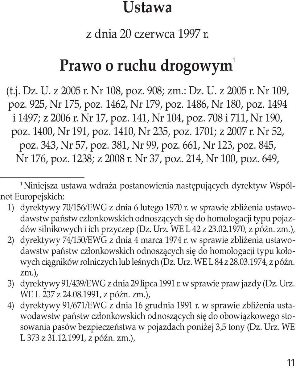 845, Nr 176, poz. 1238; z 2008 r. Nr 37, poz. 214, Nr 100, poz.