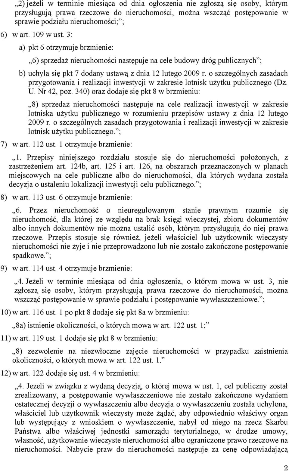 o szczególnych zasadach przygotowania i realizacji inwestycji w zakresie lotnisk użytku publicznego (Dz. U. Nr 42, poz.