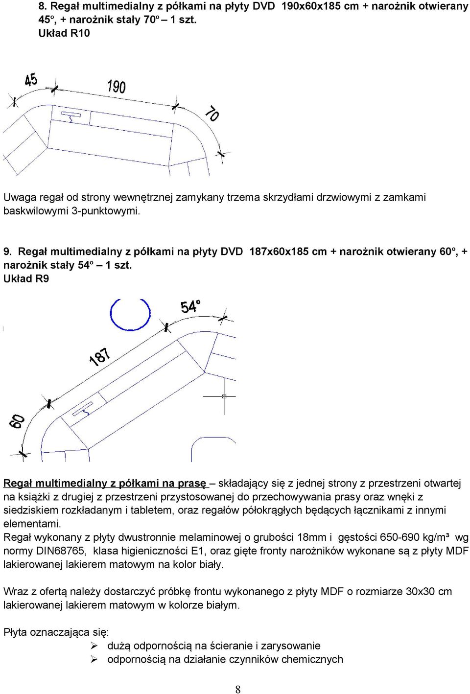 Regał multimedialny z półkami na płyty DVD 187x60x185 cm + narożnik otwierany 60o, + narożnik stały 54o 1 szt.