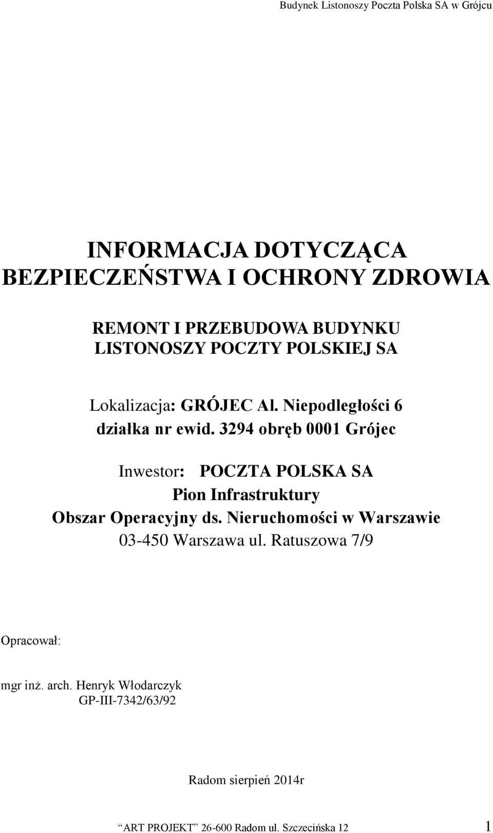 3294 obręb 0001 Grójec Inwestor: POCZTA POLSKA SA Pion Infrastruktury Obszar Operacyjny ds.