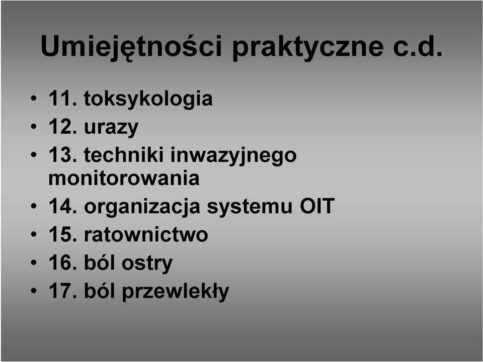 techniki inwazyjnego monitorowania 14.