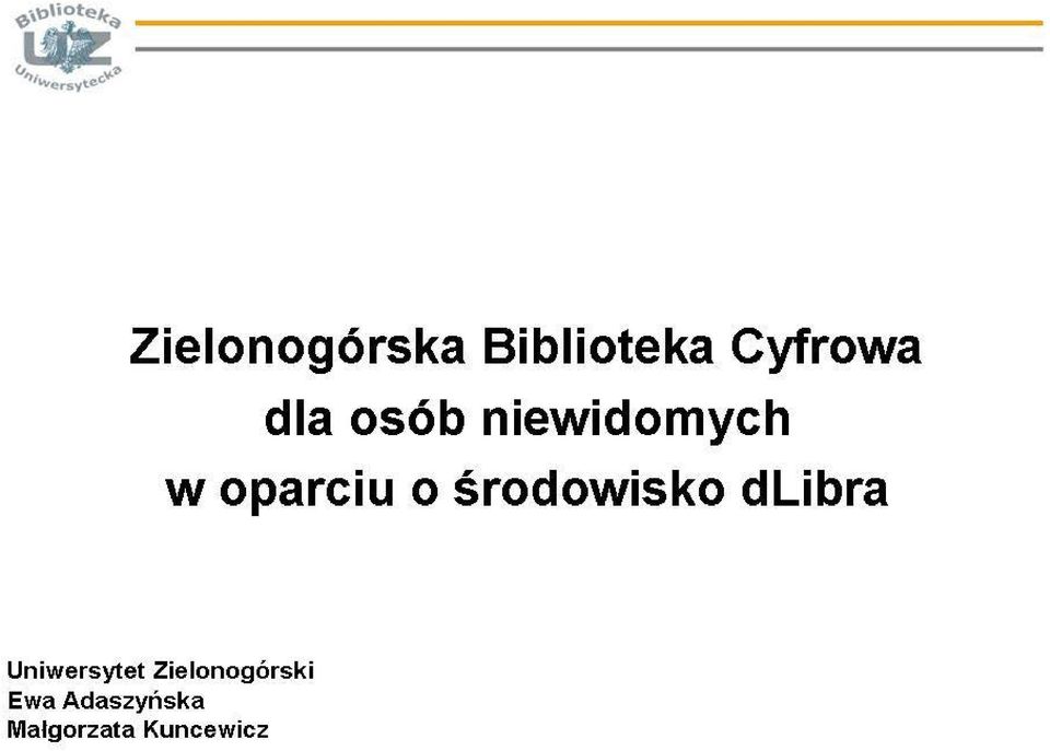 Biblioteka Cyfrowa dla osób niewidomych w oparciu o