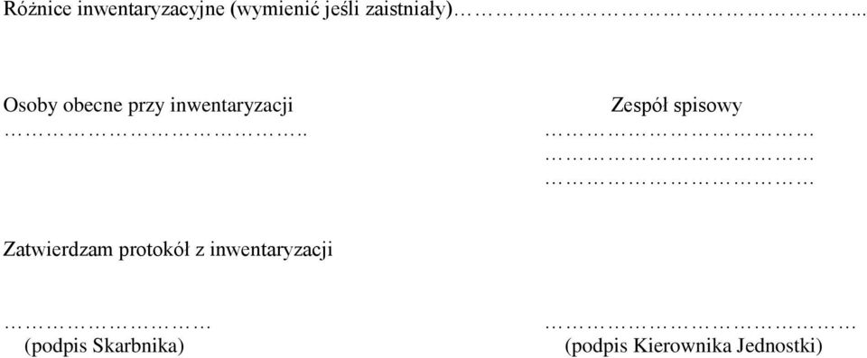 . Zespół spisowy Zatwierdzam protokół z