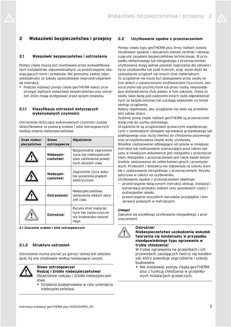 Nie ponosimy żadnej odpowiedzialności za szkody spowodowane nieprzestrzeganiem tej instrukcji.