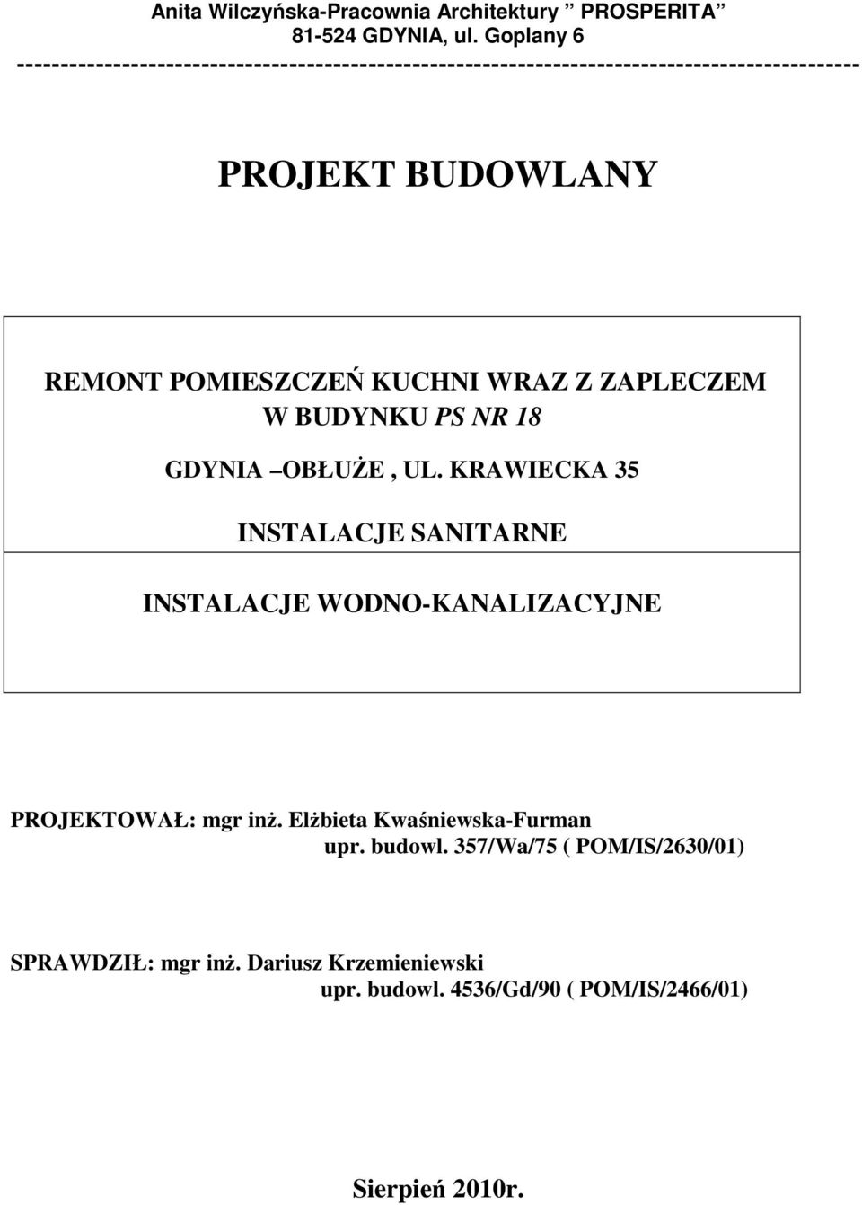 POMIESZCZEŃ KUCHNI WRAZ Z ZAPLECZEM W BUDYNKU PS NR 18 GDYNIA OBŁUśE, UL.