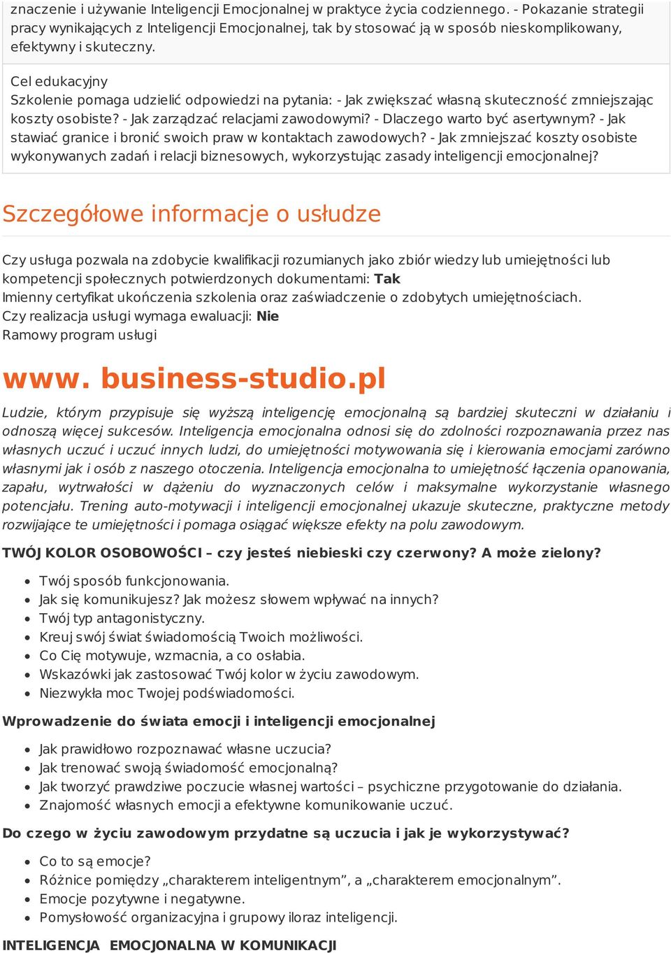 Cel edukacyjny Szkolenie pomaga udzielić odpowiedzi na pytania: - Jak zwiększać własną skuteczność zmniejszając koszty osobiste? - Jak zarządzać relacjami zawodowymi? - Dlaczego warto być asertywnym?