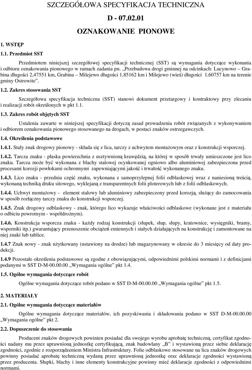 Przebudowa drogi gminnej na odcinkach: Lucynowo Grabina długości 2,