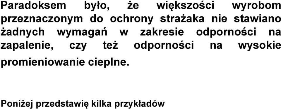 odporności na zapalenie, czy też odporności na wysokie