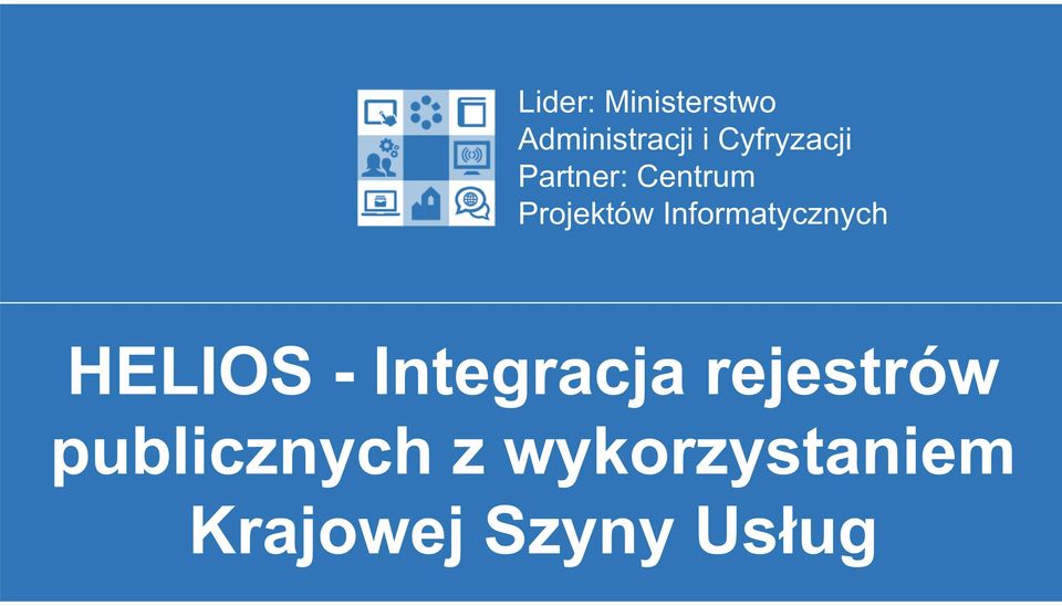 Informatycznych HELIOS - Integracja