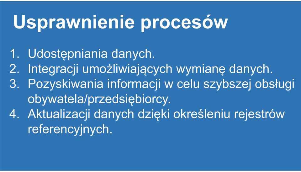 Pozyskiwania informacji w celu szybszej obsługi