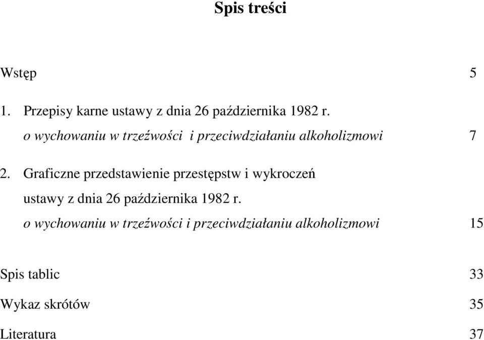 Graficzne przedstawienie przestępstw i wykroczeń ustawy z dnia 26 października 1982