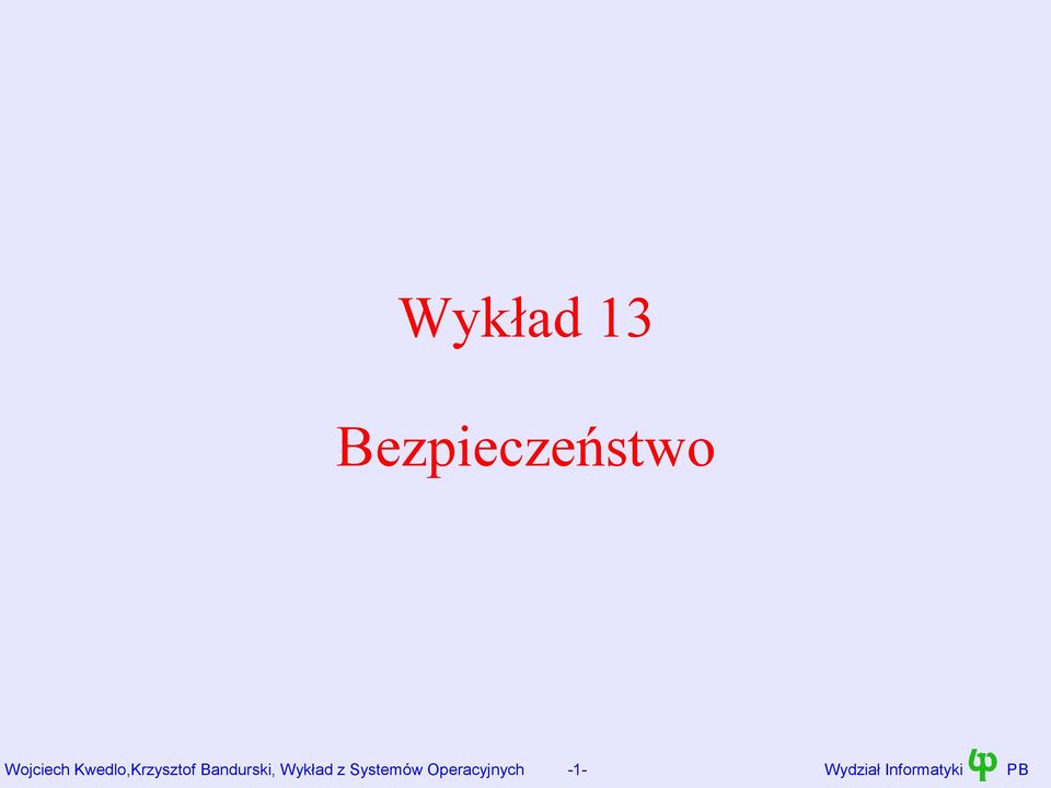 Bandurski, Wykład z Systemów