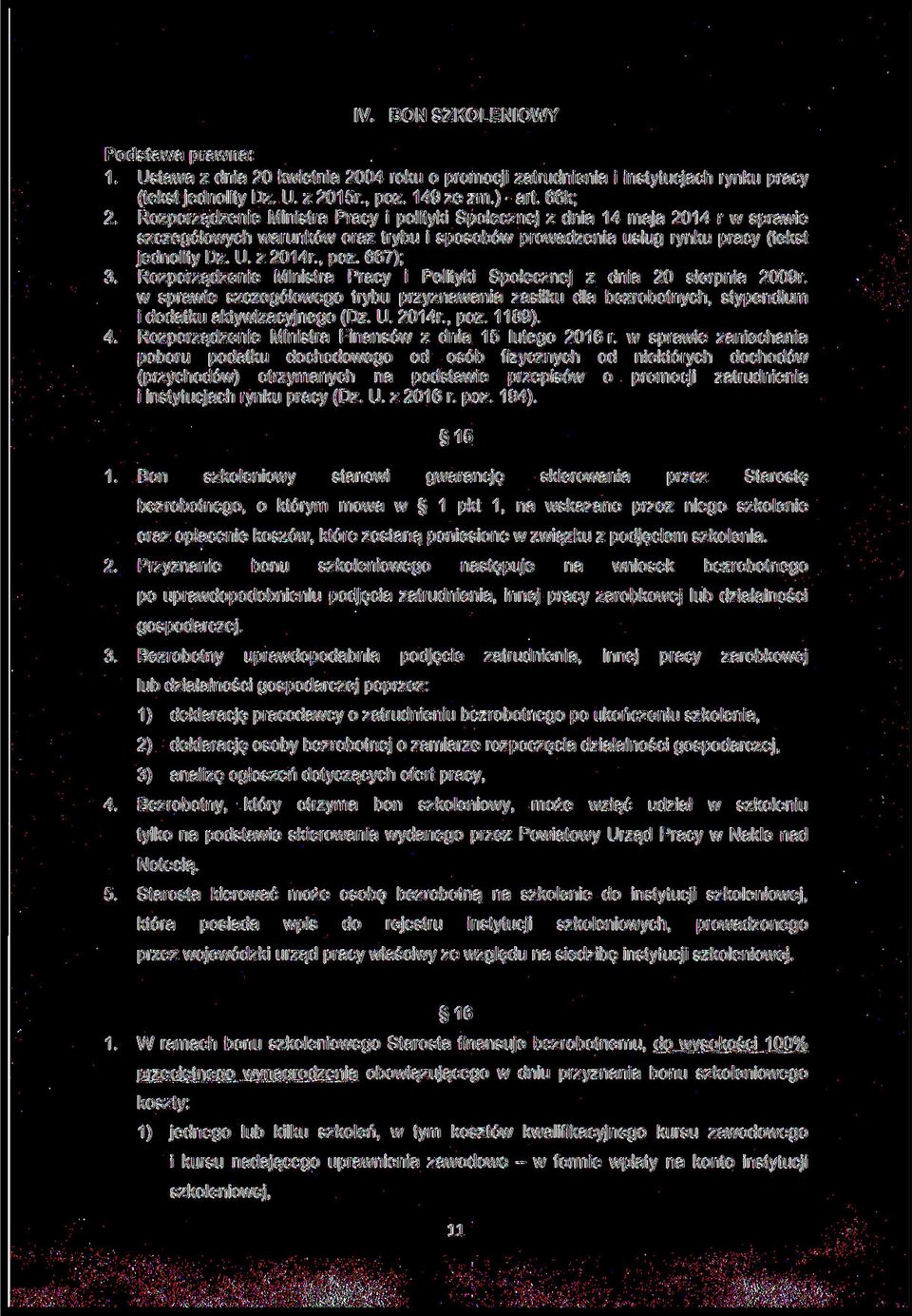 z 2014r, póz. 667); Rozporządzenie Ministra Pracy i Polityki Społecznej z dnia 20 sierpnia 2009r.