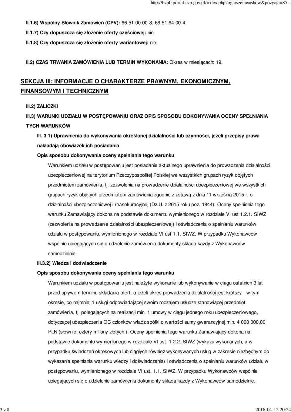 3) WARUNKI UDZIAŁU W POSTĘPOWANIU ORAZ OPIS SPOSOBU DOKONYWANIA OCENY SPEŁNIANIA TYCH WARUNKÓW III. 3.