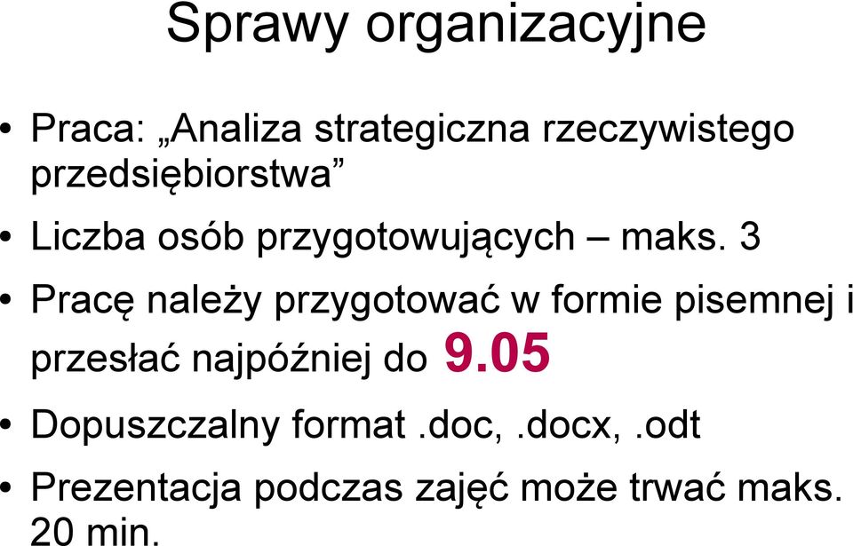 3 Pracę należy przygotować w formie pisemnej i przesłać najpóźniej