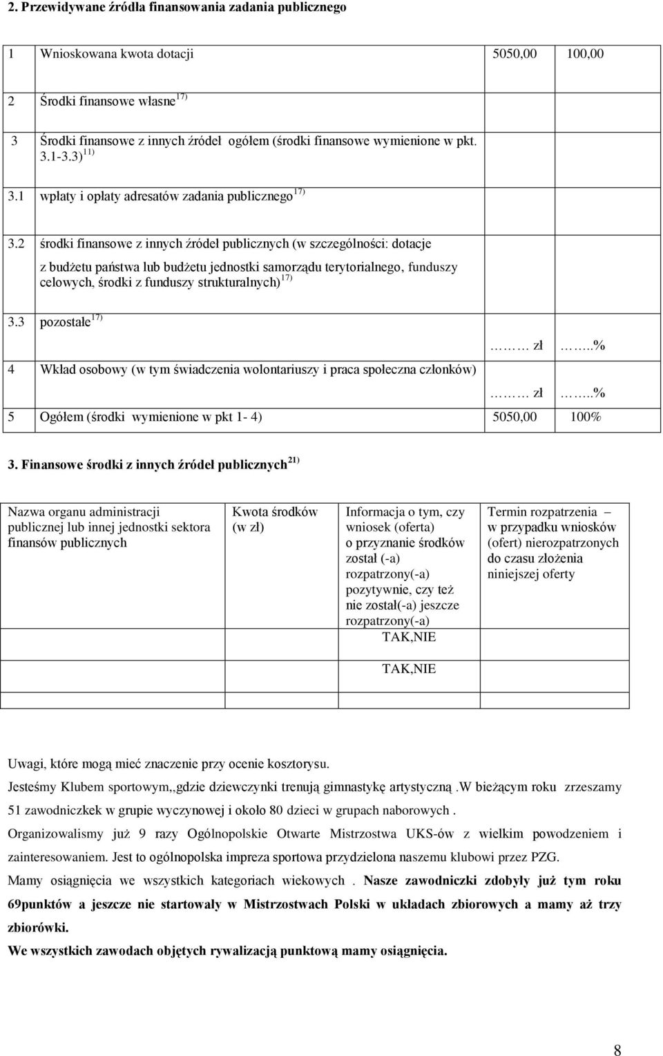 pkt. 3.1-3.3) 11) 3.1 wpłaty i opłaty adresatów zadania publicznego 17) 3.