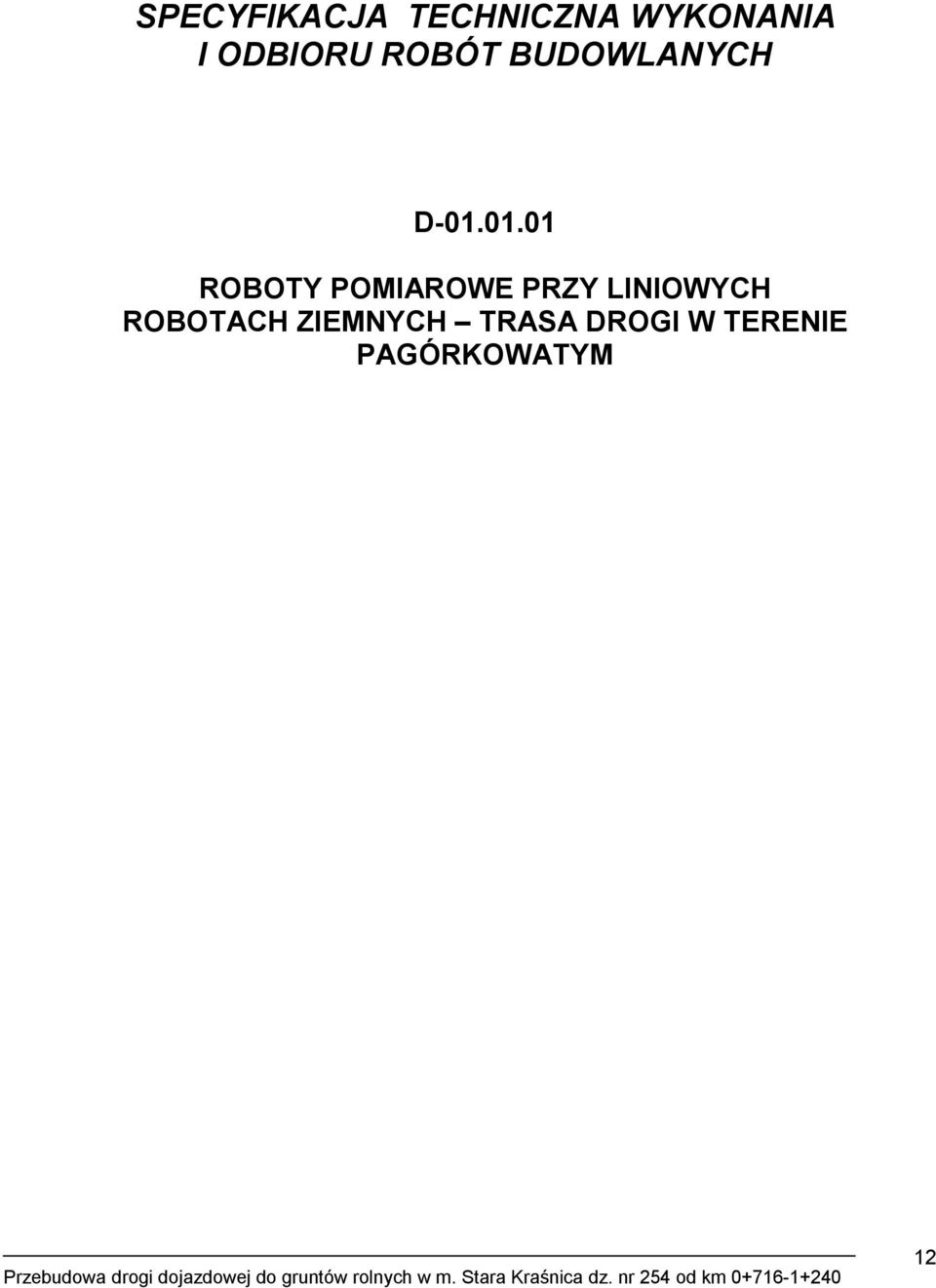 01.01 ROBOTY POMIAROWE PRZY LINIOWYCH