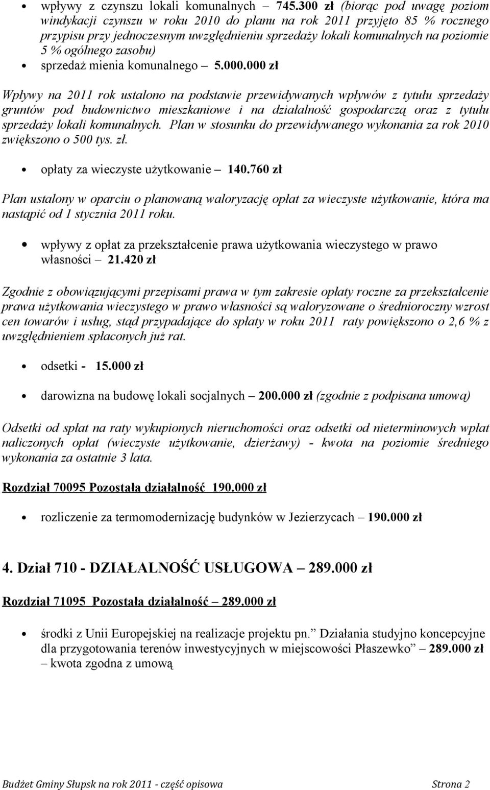 ogólnego zasobu) sprzedaż mienia komunalnego 5.000.