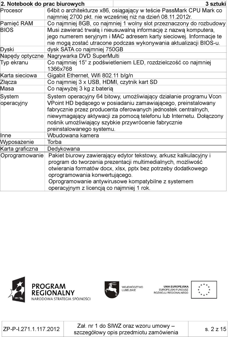 sieciowej. Informacje te nie mogą zostać utracone podczas wykonywania aktualizacji BIOS-u.