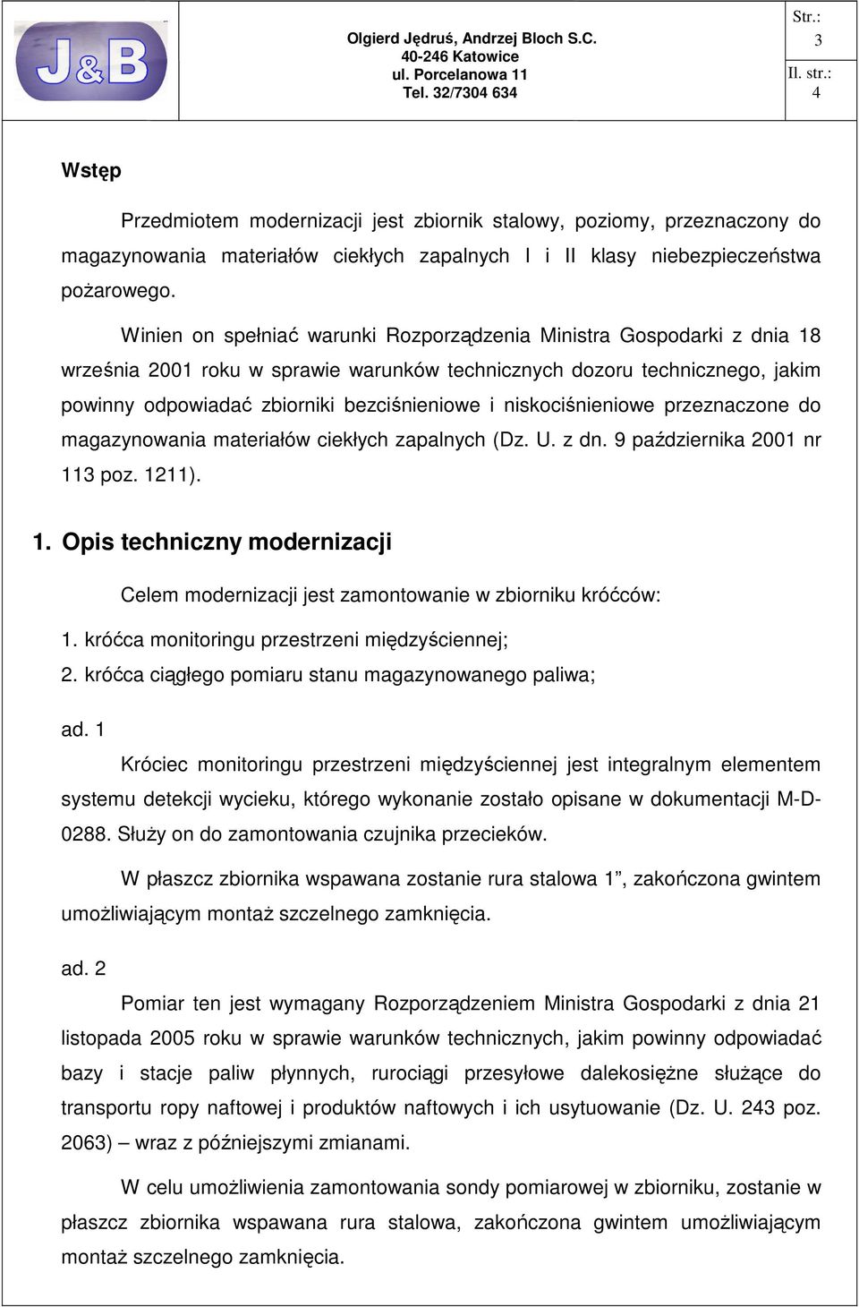 niskociśnieniowe przeznaczone do magazynowania materiałów ciekłych zapalnych (Dz. U. z dn. 9 października 2001 nr 11