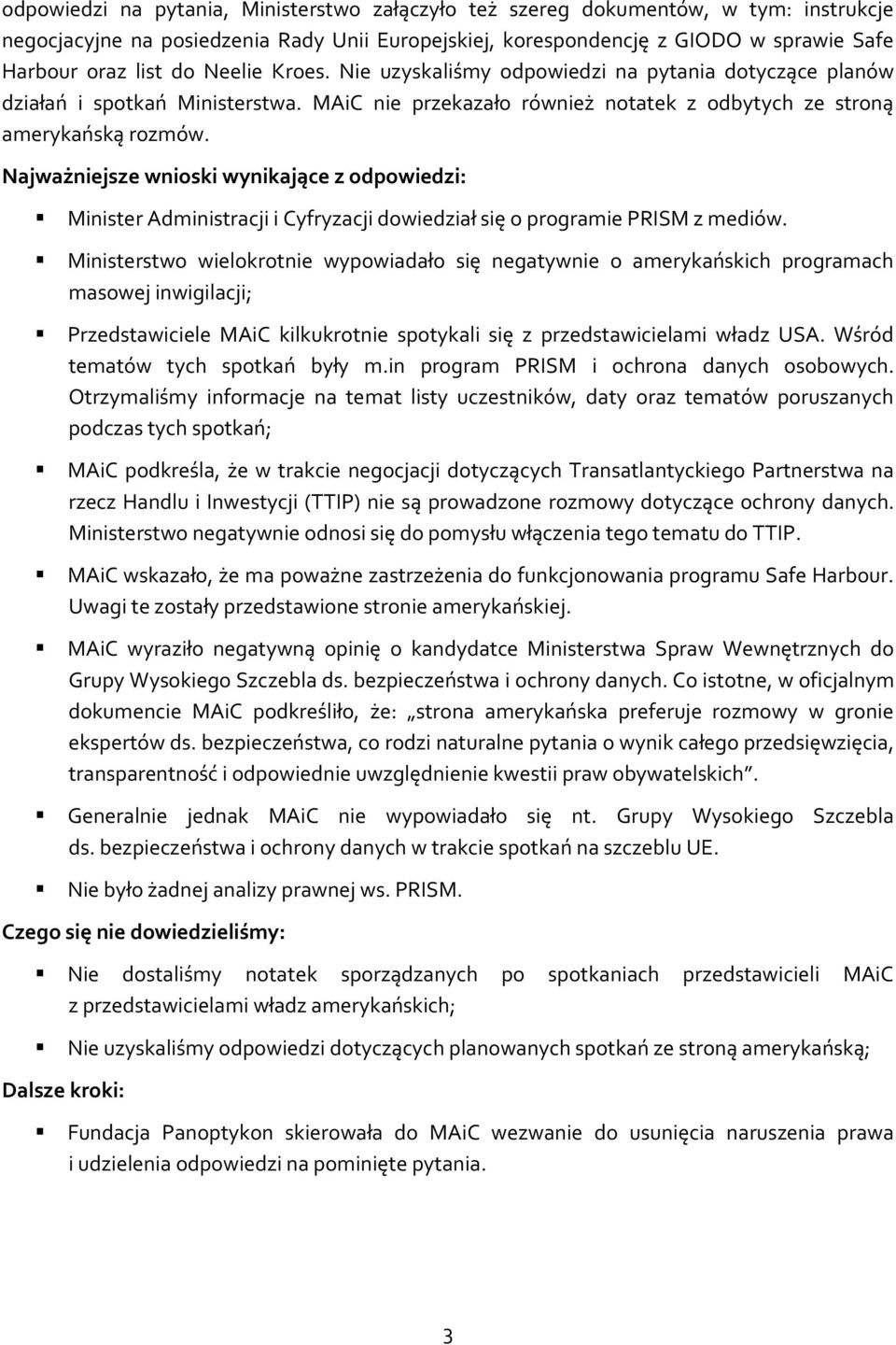 Minister Administracji i Cyfryzacji dowiedział się o programie PRISM z mediów.