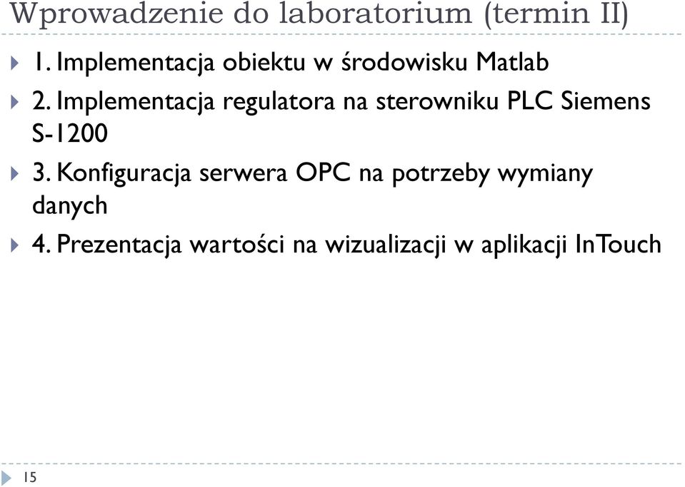 Implementacja regulatora na sterowniku PLC Siemens S-1200 3.